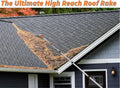 Extend-A-Reach extendable roof rake removing heavy leaves, pine needles, and debris from a roof. Text: ‘The Ultimate High Reach Roof Rake.’