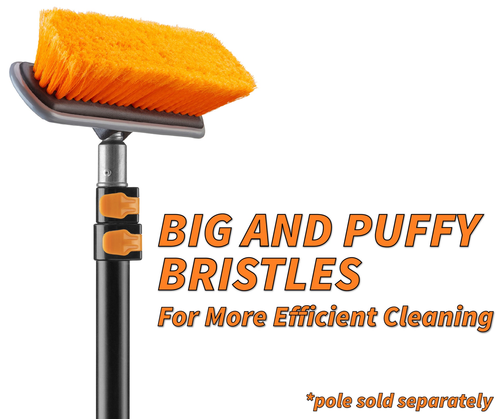 Extend-A-Reach scrub brush on telescoping pole for cleaning floors, walls, porches, decks, patios, and siding. Text: “BIG AND PUFFY BRISTLES – For More Efficient Cleaning"