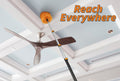 Extend-A-Reach telescoping extension pole with bright orange cobweb duster cleaning a high ceiling corner near a ceiling fan. Text on the image reads “Reach Everywhere,” highlighting the extended reach for removing spider webs and dust from ceilings, corners, and hard-to-reach areas without a ladder.