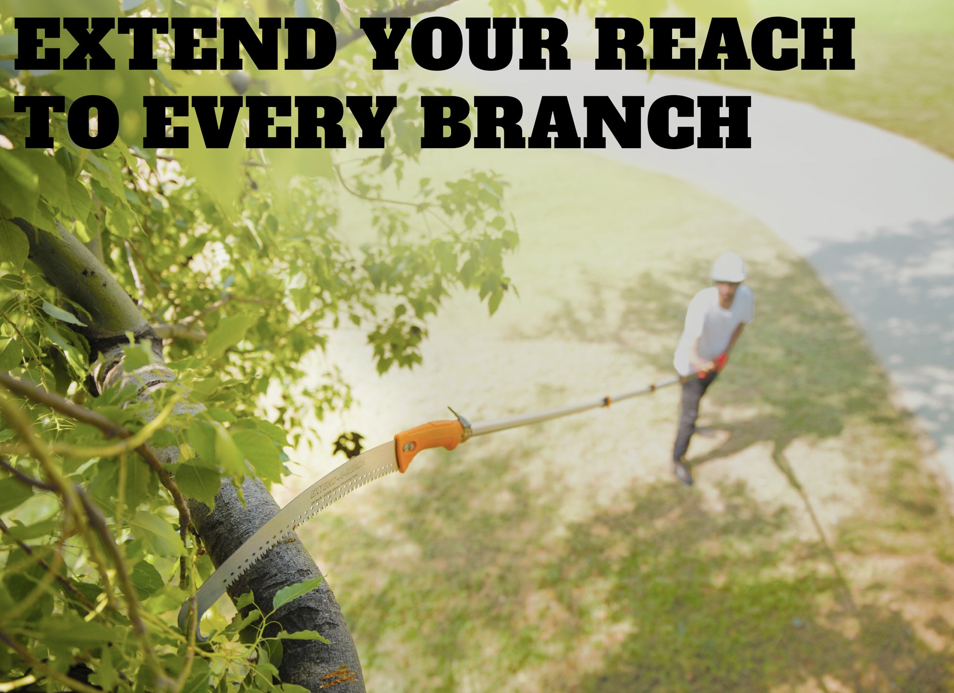 A person using the Extend-A-Reach manual pole saw with a 24 ft telescopic extension pole to trim a high tree limb. The image includes the text “Extend Your Reach to Every Branch”. This professional  pole saw is ideal for pruning hard-to-reach branches, palm trees, and thick limbs