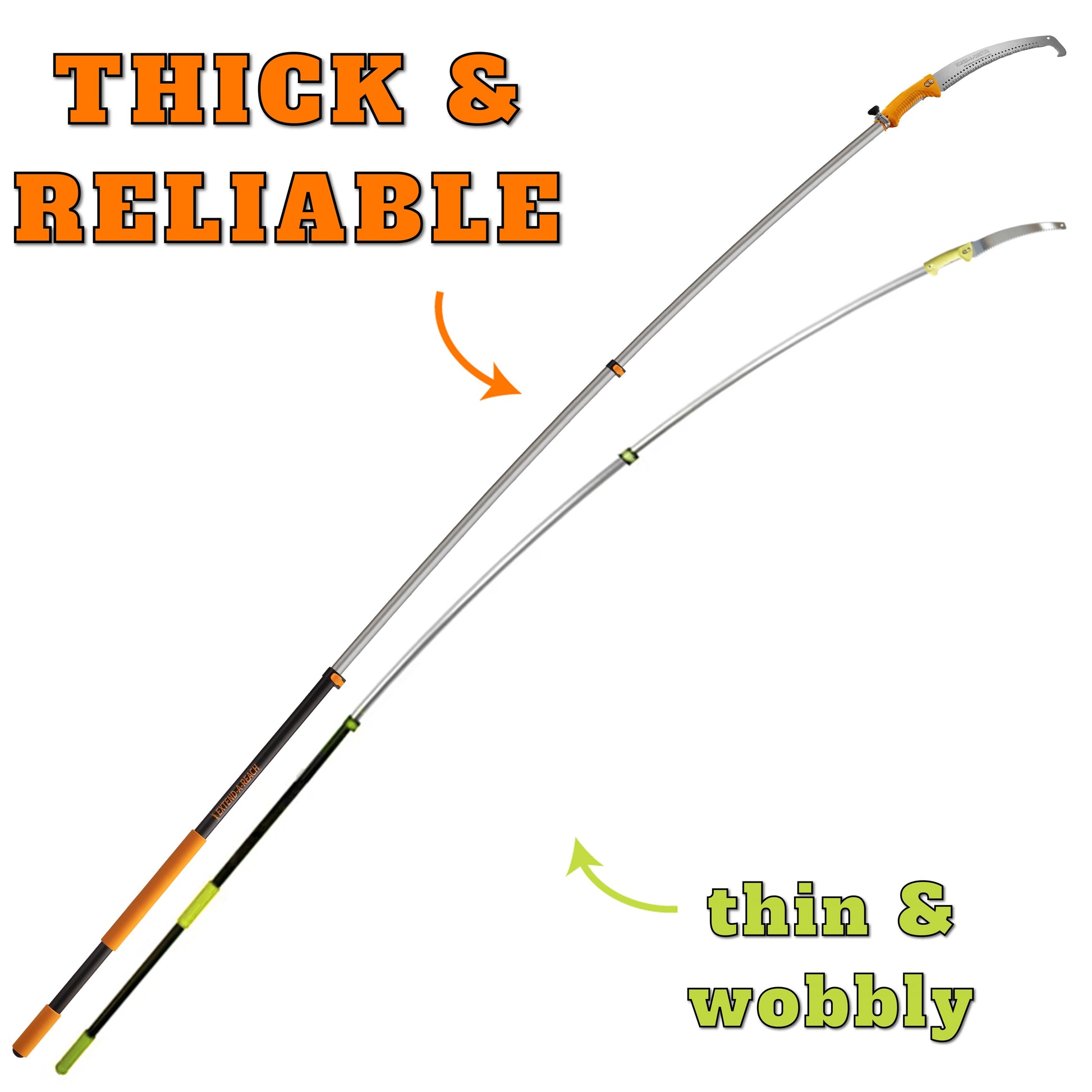 Side-by-side comparison of the Extend-A-Reach telescopic extension pole with pruning saw versus a generic pole saw. The Extend-A-Reach is labeled “Thick & Reliable,” showing a sturdy build, while the competitor is labeled “Thin & Wobbly,” bending under its own weight. Ideal for users seeking a stable, professional-grade pole saw for tree trimming