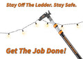 Extend-A-Reach telescoping pole with utility hook, shown hanging outdoor string lights. The image features the phrases “Stay Off The Ladder. Stay Safe.” and “Get The Job Done!” along with “Pole Not Included.” This Christmas light pole is perfect for hanging lights safely from the ground using a telescopic extension pole