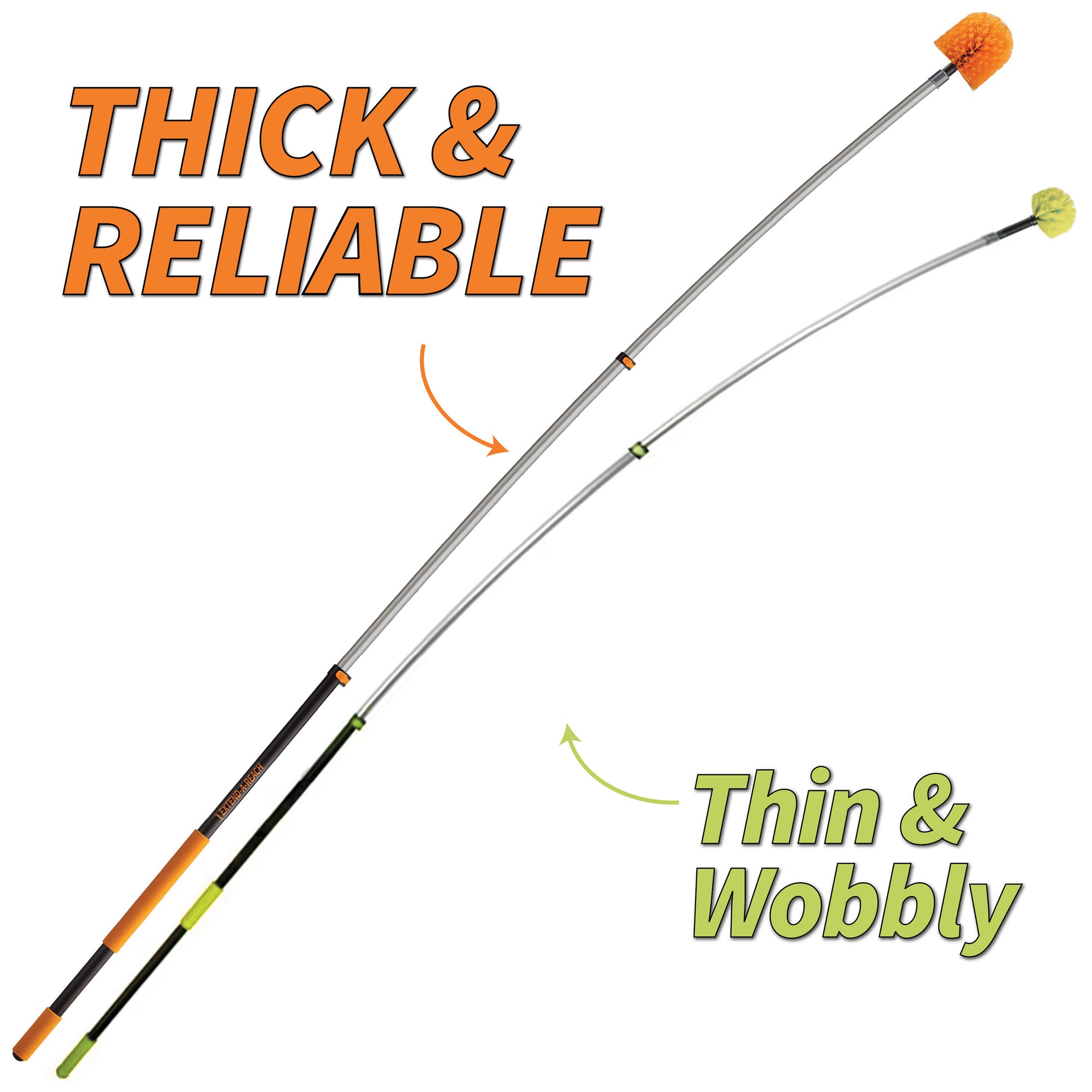 Comparison image showing Extend-A-Reach telescopic cleaning pole on the left labeled ‘Thick & Reliable,’ built with sturdy construction for safe high-reach dusting and cobweb cleaning, versus a thinner competitor’s pole on the right labeled ‘Thin & Wobbly,’ shown bending at full extension.